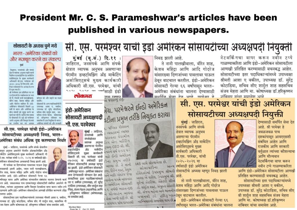 Mr. C. S. Parameshwar has been elected as the next President of the Indo-American Society for the year 2025-26. This news has already been published in all the daily newspapers.