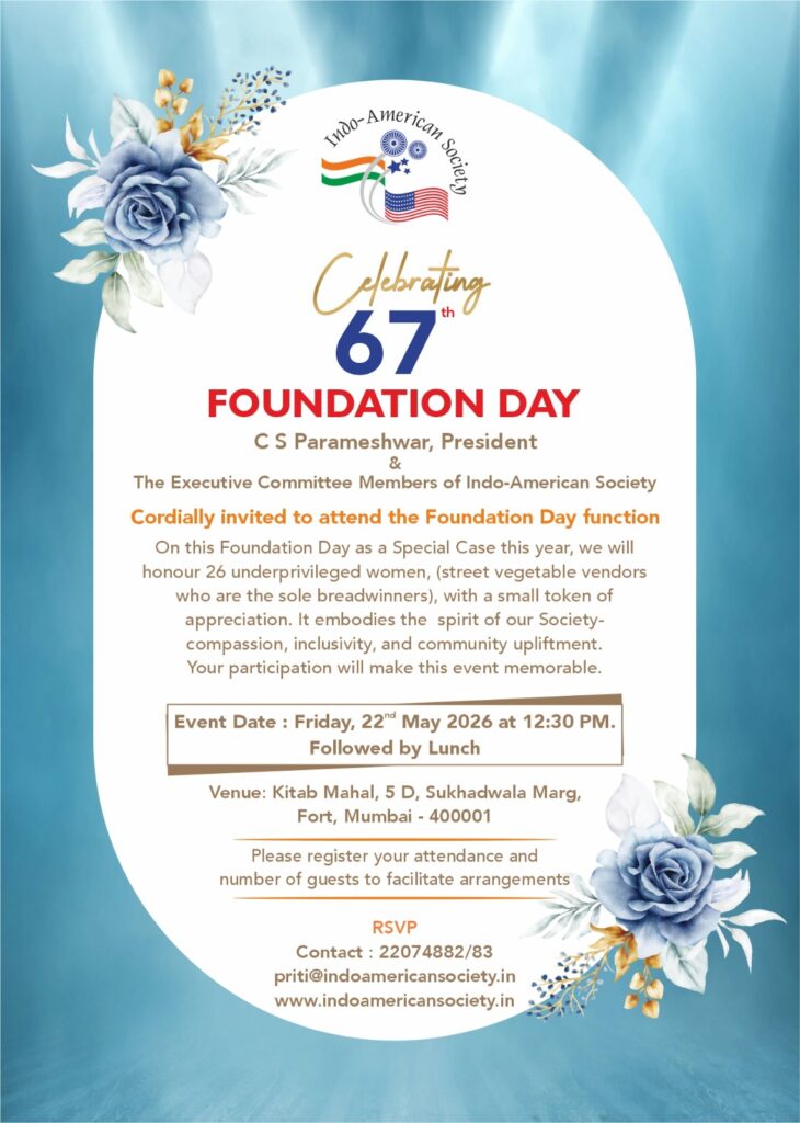 Invitation to 67th Foundation Day Celebration on Friday, 22nd May 2026 @ 12.30pm at Indo-American Society